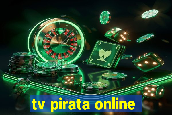 tv pirata online